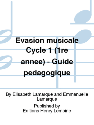 Book cover for Evasion musicale Cycle 1 (1re annee) - Guide pedagogique