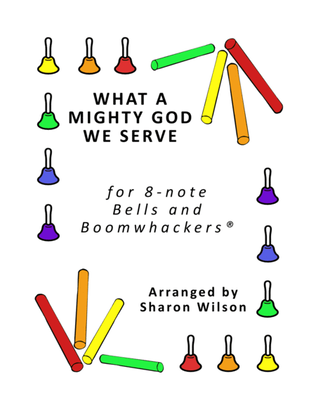 What a Mighty God We Serve (for 8-note Bells and Boomwhackers with Black and White Notes)