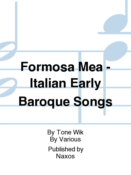 Formosa Mea - Italian Early Baroque Songs
