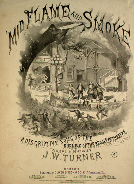 'Mid Flame and Smoke. A Descriptive Song of the Burning of the Brooklyn Theatre