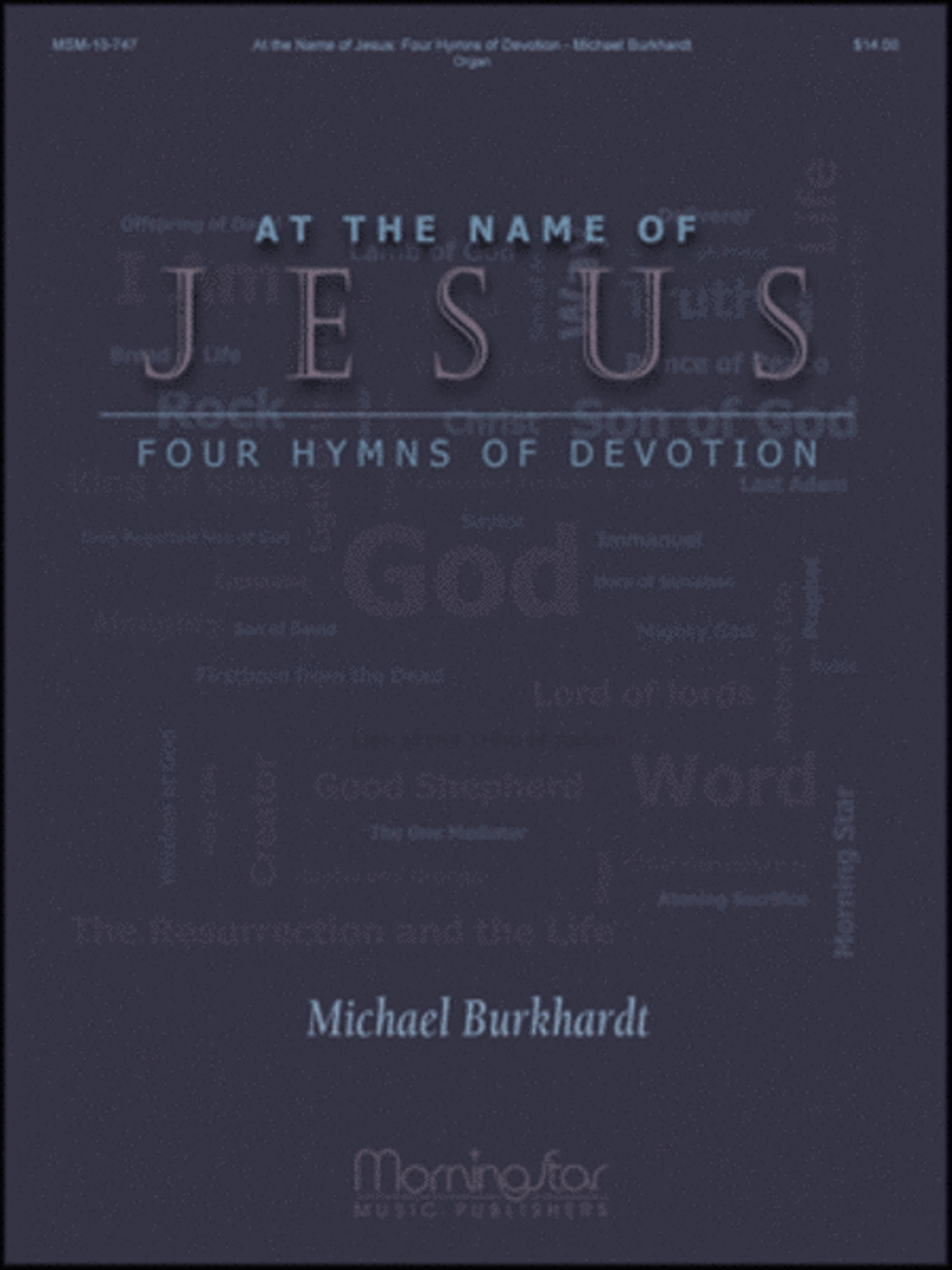 At the Name of Jesus: Four Hymns of Devotion