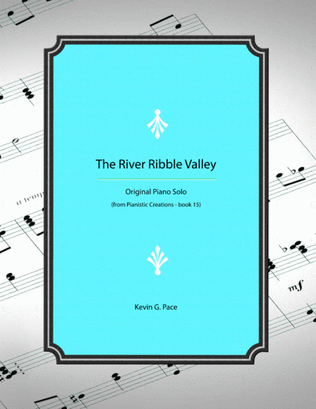 The River Ribble Valley - original piano solo