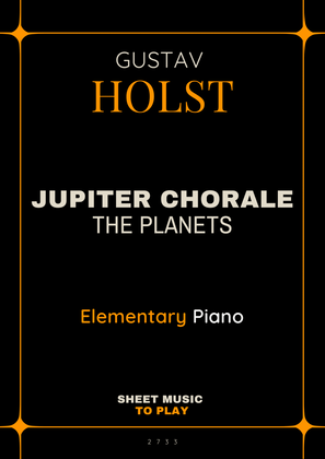 Book cover for Jupiter Chorale from The Planets - Elementary Piano - W/Chords (Full Score)