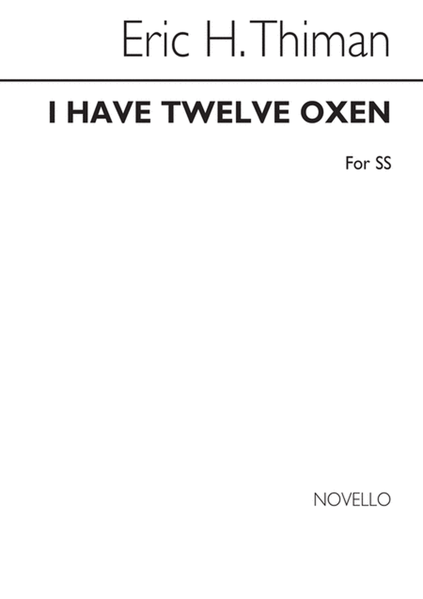 I Have Twelve Oxen