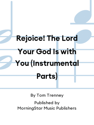 Book cover for Rejoice! The Lord Your God Is with You (Instrumental Parts)