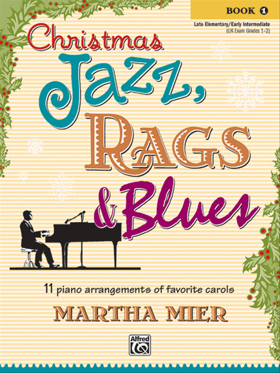 Christmas Jazz, Rags & Blues, Book 1 by Martha Mier Easy Piano - Sheet Music