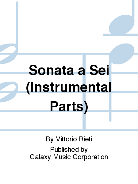 Sonata a Sei (Instrumental Parts)