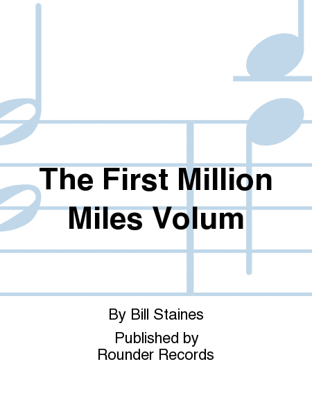 The First Million Miles Volum