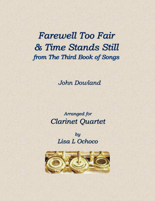 Farewell Too Fair & Time Stands Still for Clarinet Quartet