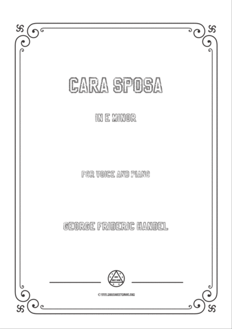 Handel-Cara sposa(Version I) in e minor,for Voice and Piano Handel-Cara sposa(Version I) in e minor,for Voice and Piano Voice Solo scores gallery preview page 1