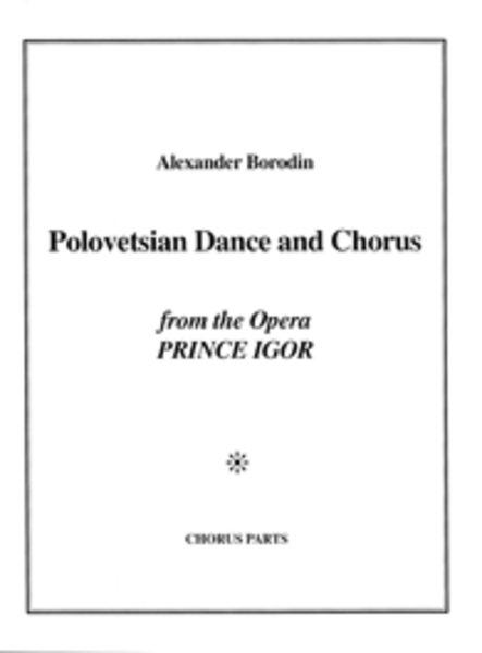 Polovetsian Dances from 'Prince Igor' (Choral Parts)