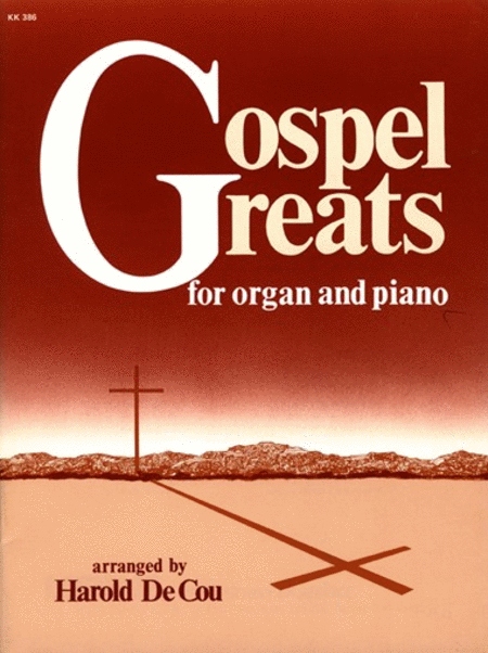 Gospel Greats For Organ And Piano