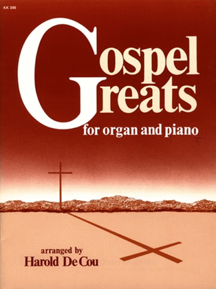 Book cover for Gospel Greats For Organ And Piano
