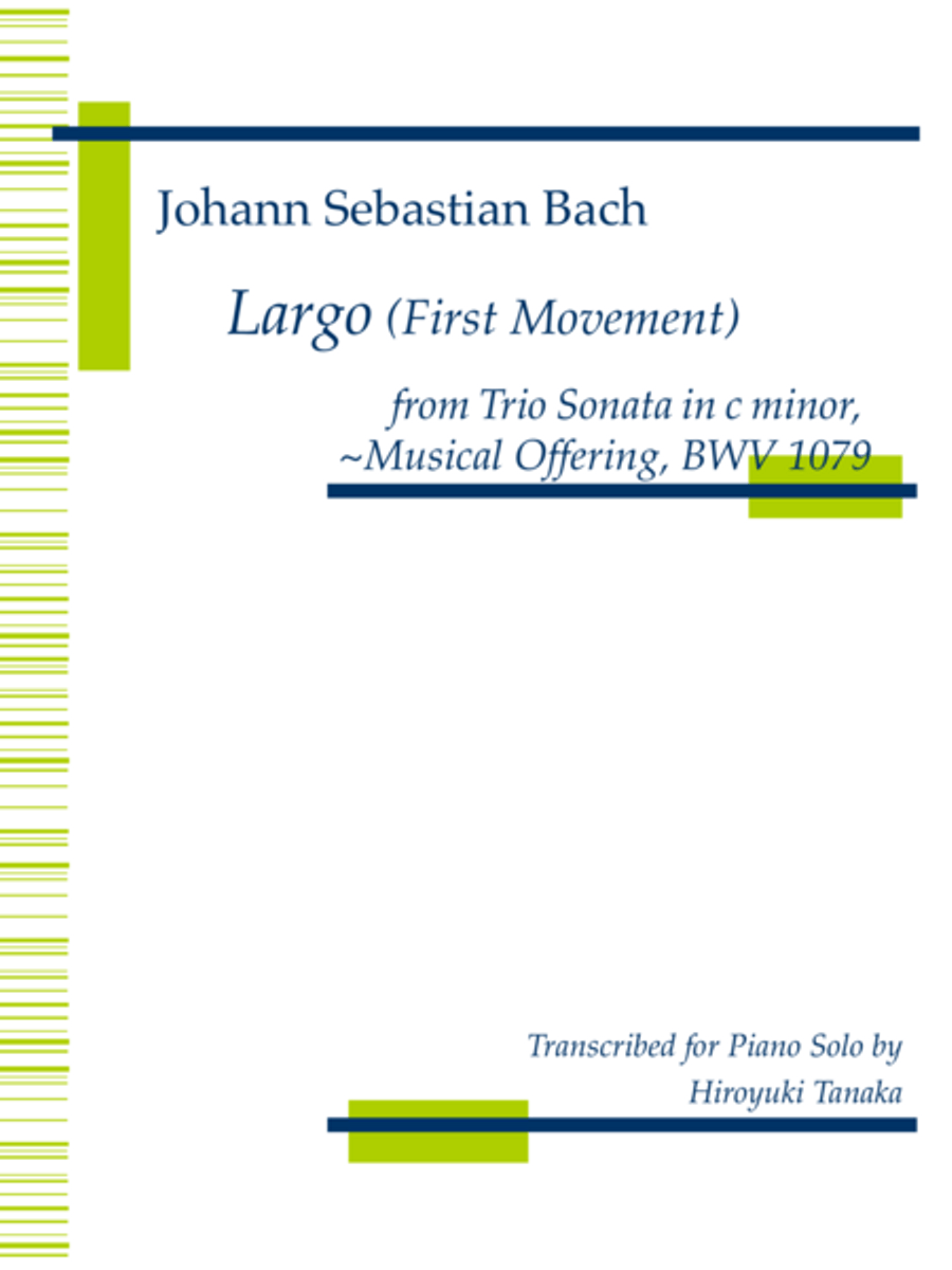 Largo from Trio Sonata in c minor ~ Musical offering BWV1079 Piano Solo scores gallery preview page 1
