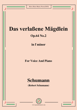 Book cover for Schumann-Das verlaßene Mägdlein,Op.64 No.2,in f minor,for Voice&Pno