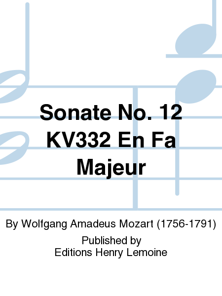 Sonate, No. 12 KV332 en fa maj.