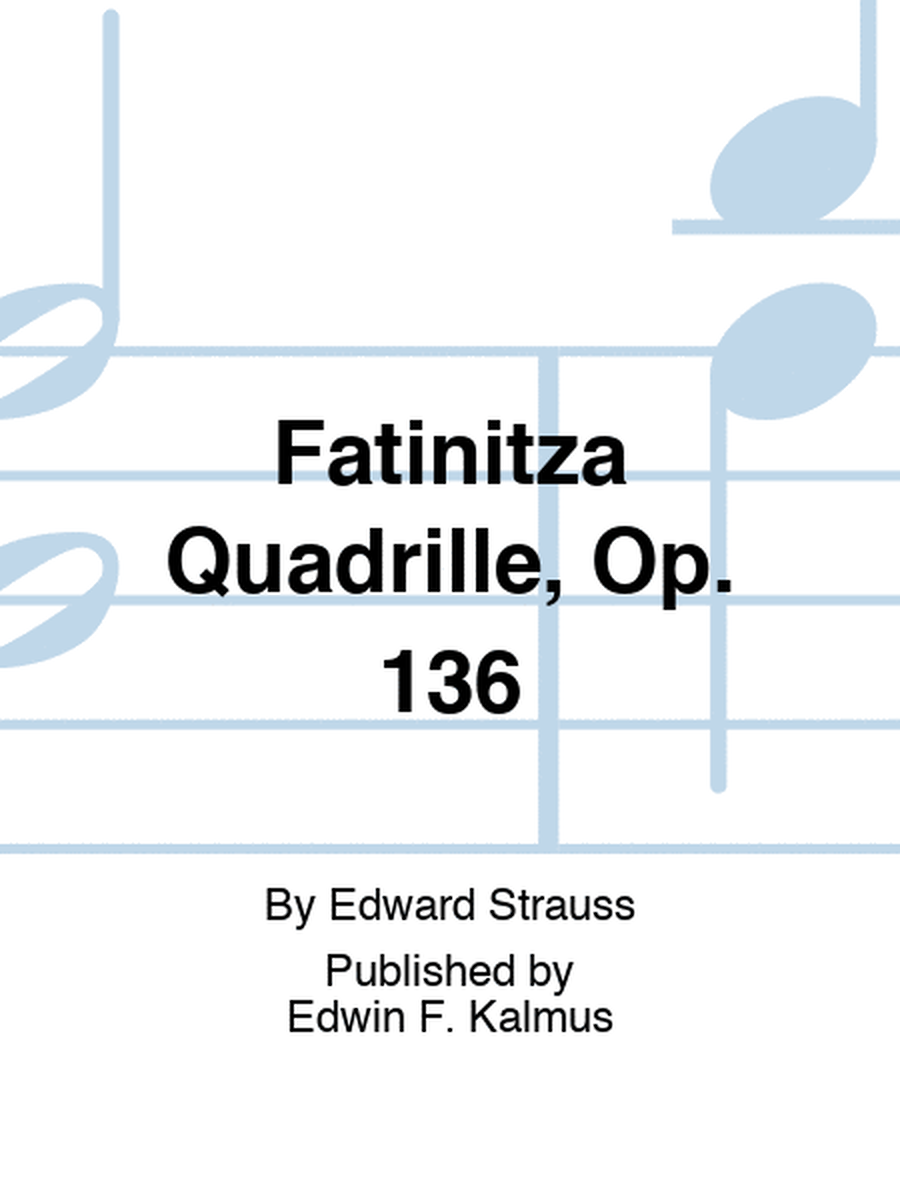 Fatinitza Quadrille, Op. 136