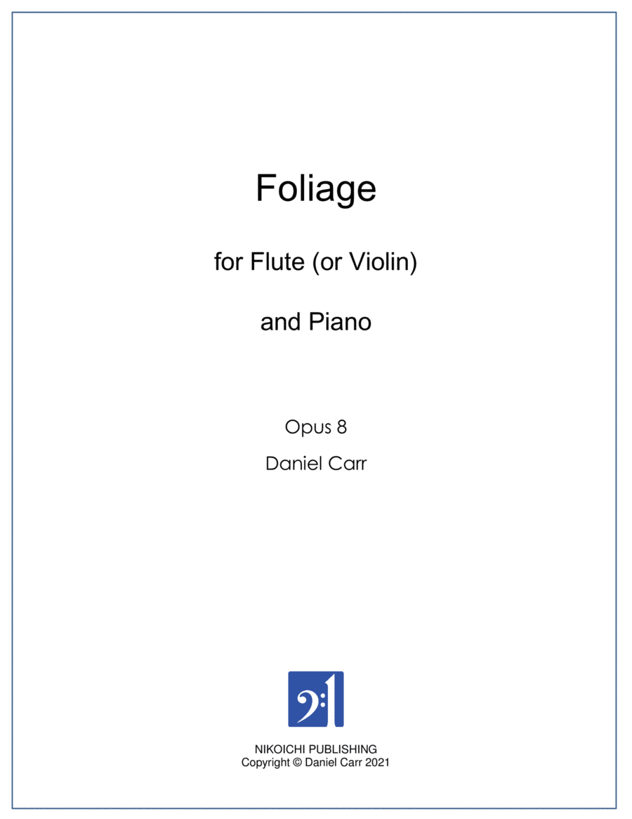 Foliage for Flute (or Violin) and Piano - Opus 8