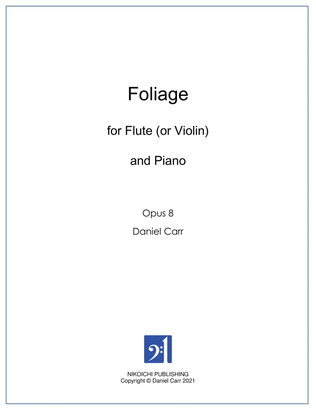 Foliage for Flute (or Violin) and Piano - Opus 8
