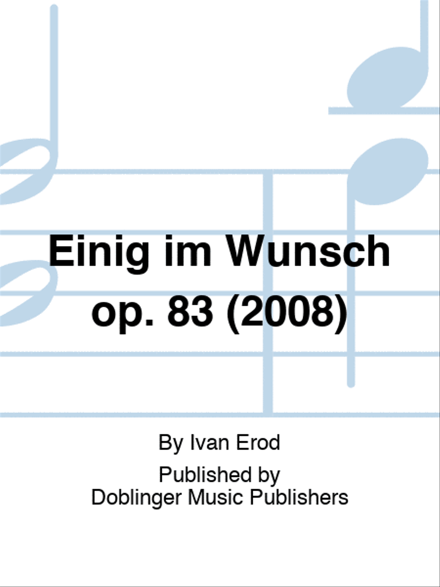 Einig im Wunsch op. 83 (2008) Choir scores gallery preview page 1
