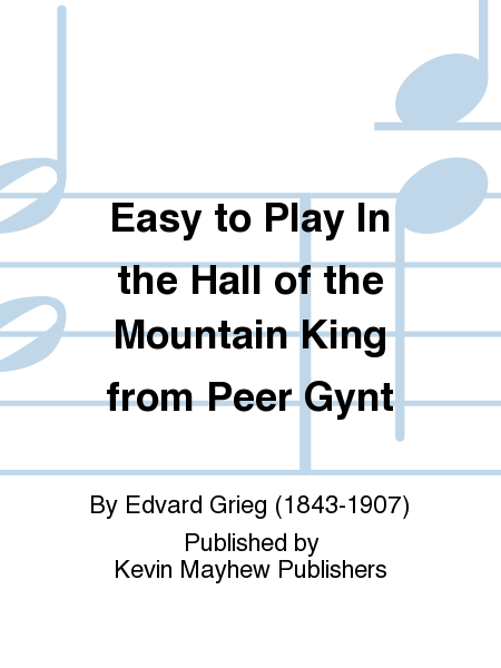 Easy to Play In the Hall of the Mountain King from Peer Gynt