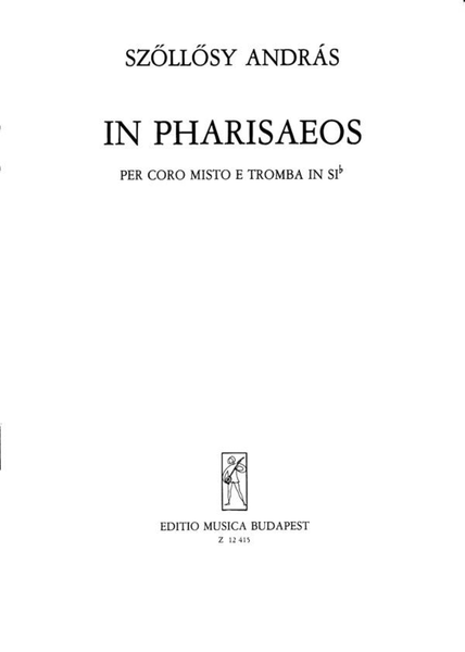 In Pharisaeos für gem. Chor und Trompete in B