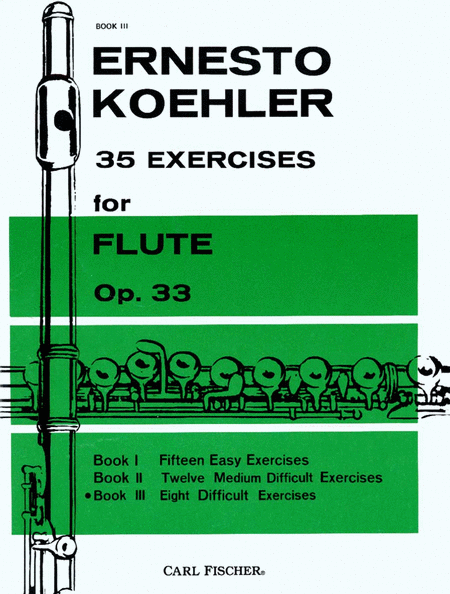 Ernesto Koehler: 35 Exercises for Flute, Op. 33 - Book III