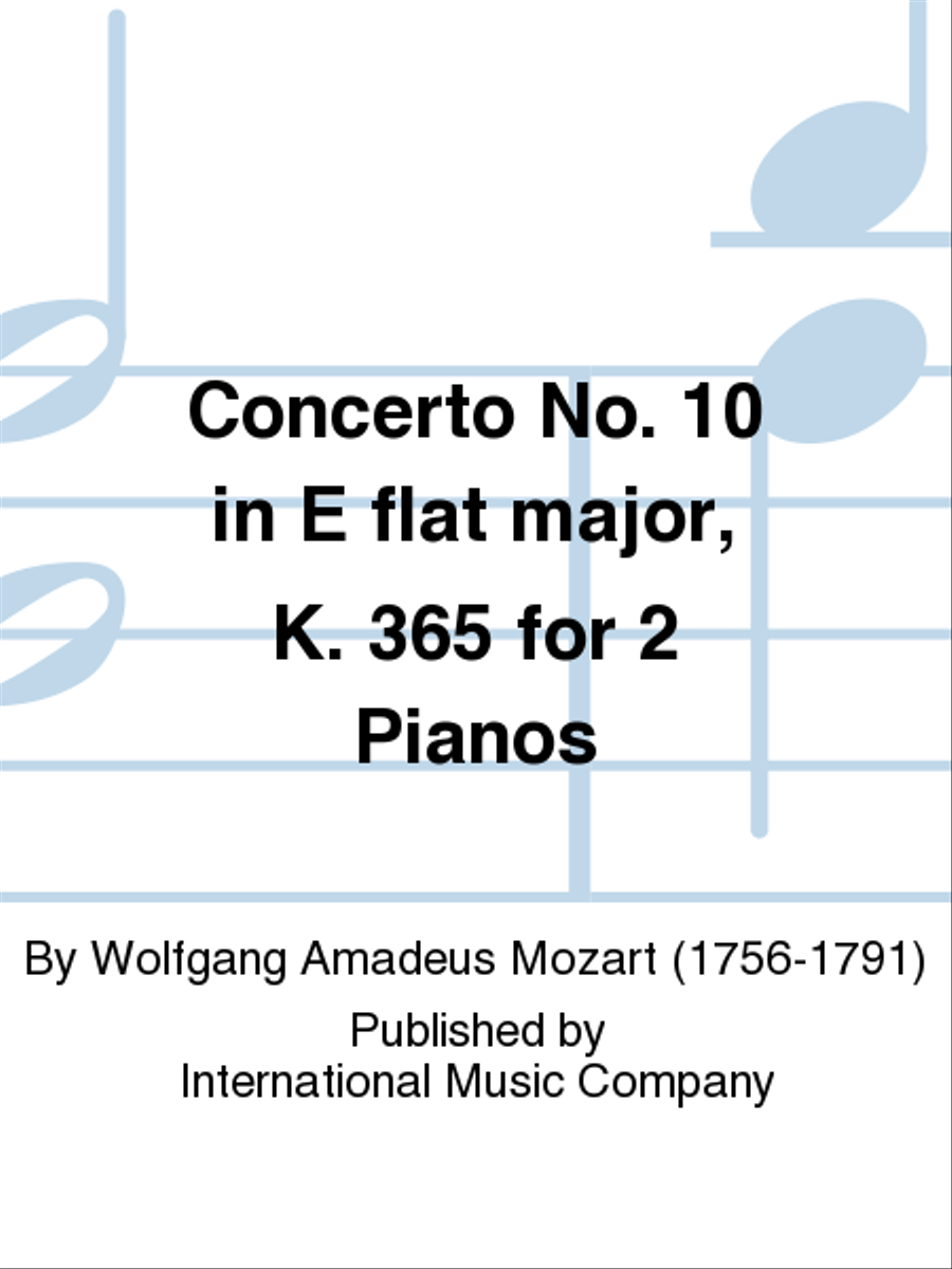 Concerto No. 10 In E Flat Major, K. 365 For 2 Pianos