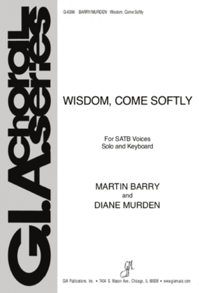 Wisdom, Come Softly - Guitar edition