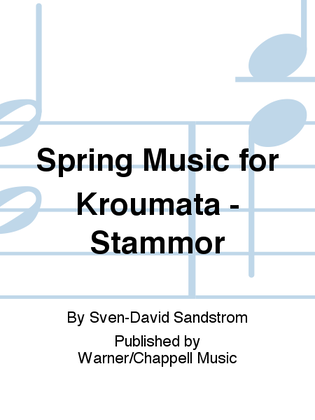 Spring Music for Kroumata - Stammor