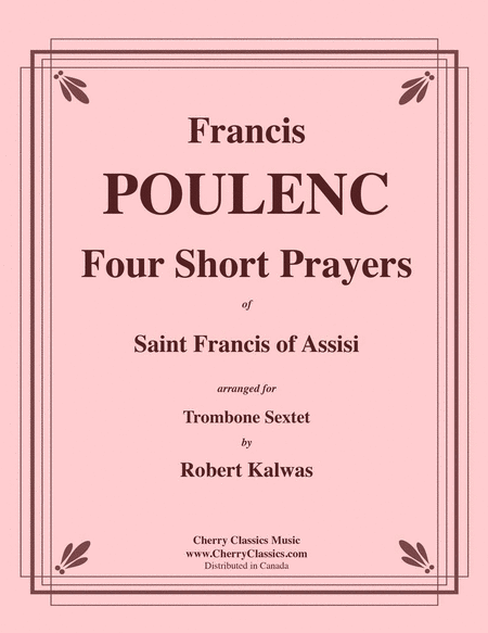 Four Short Prayers of St. Francis of Assisi for Trombone Sextet