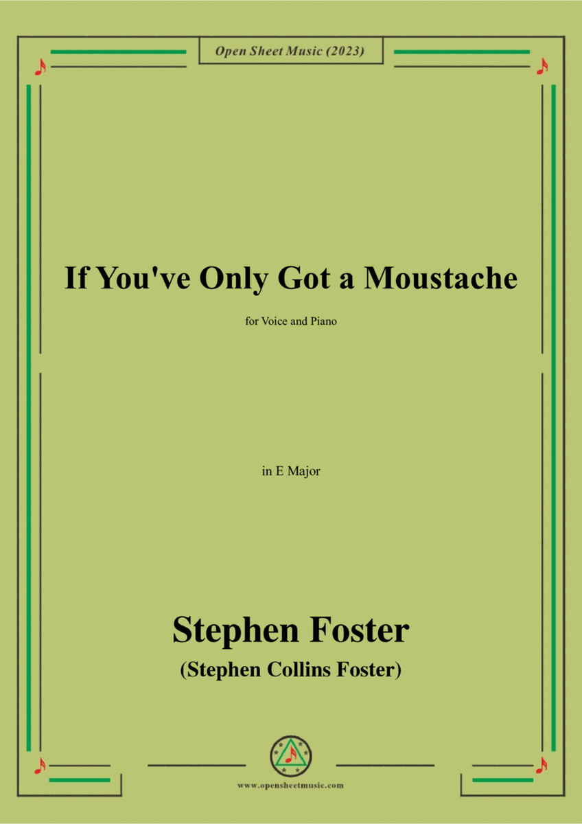 S. Foster-If You've Only Got a Moustache,in E Major