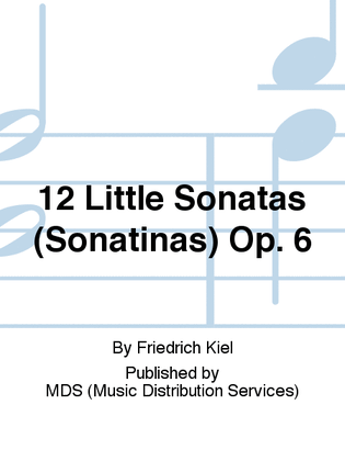 12 Little Sonatas (Sonatinas) op. 6