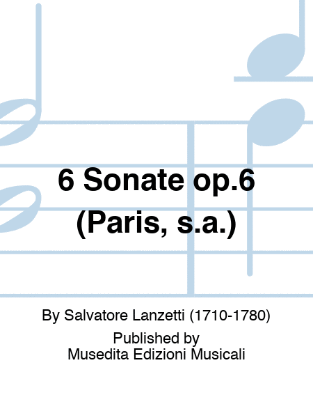 6 Sonate op.6 (Paris, s.a.)