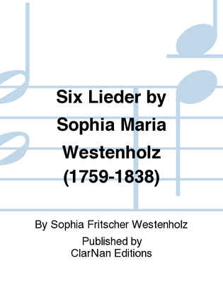 Book cover for Six Lieder by Sophia Maria Westenholz (1759-1838)
