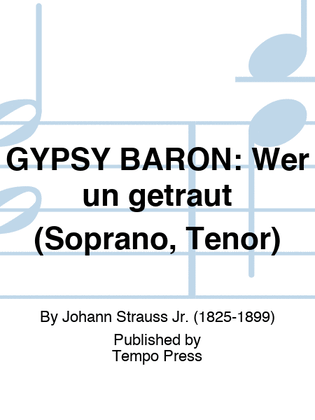 Book cover for GYPSY BARON: Wer un getraut (Soprano, Tenor)