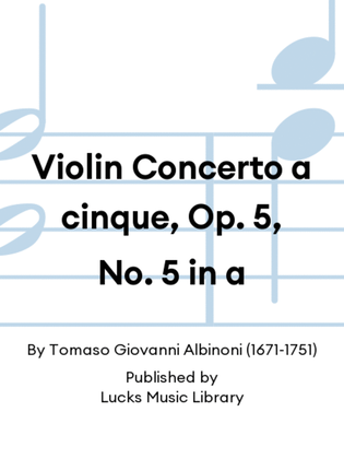Violin Concerto a cinque, Op. 5, No. 5 in a