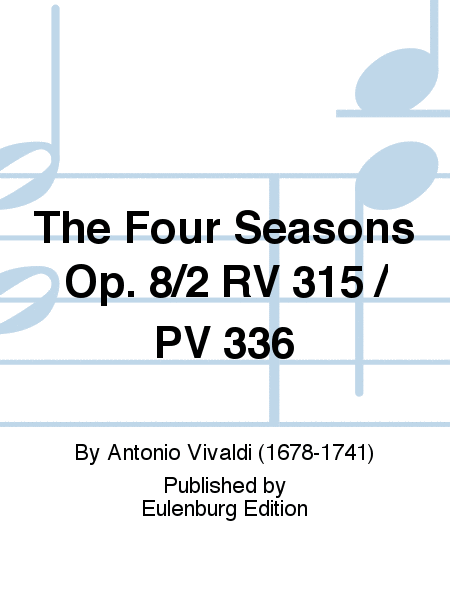 The Four Seasons op. 8/2 RV 315 / PV 336