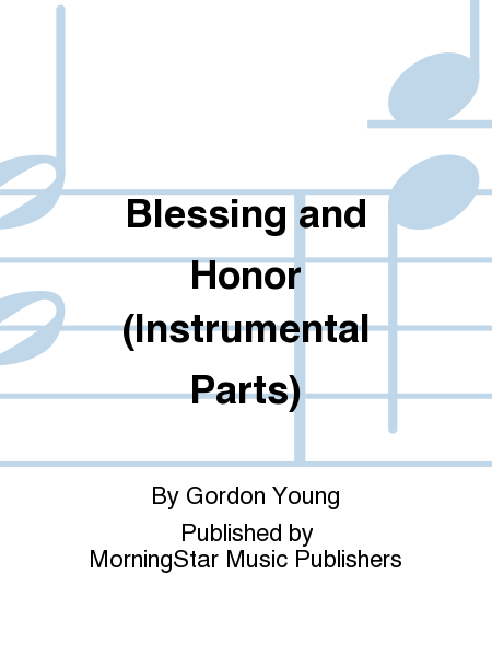 Blessing and Honor (Trumpet Parts)