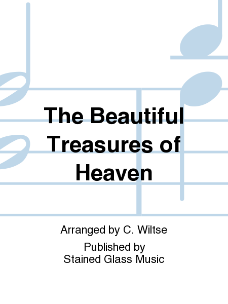 The Beautiful Treasures of Heaven