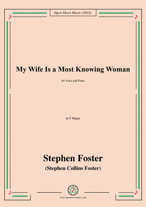 S. Foster-My Wife Is a Most Knowing Woman,in F Major