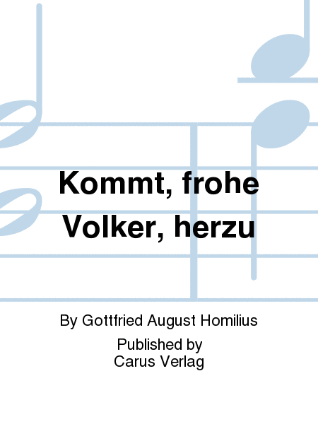 Kommt, frohe Volker, herzu