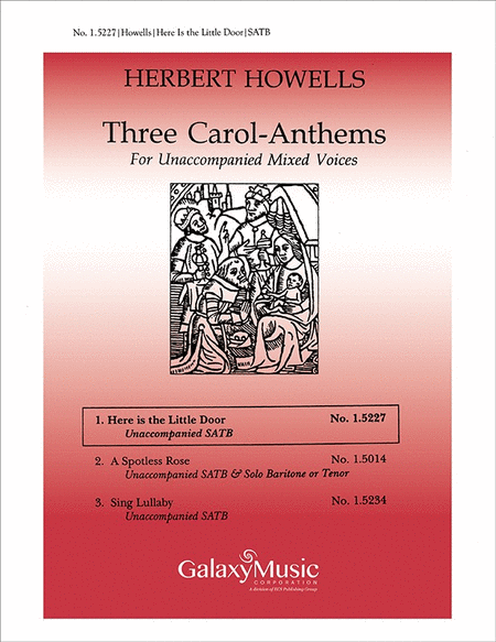Three Carol-Anthems: Here is the Little Door