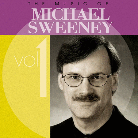The Music of Michael Sweeney - Volume 1