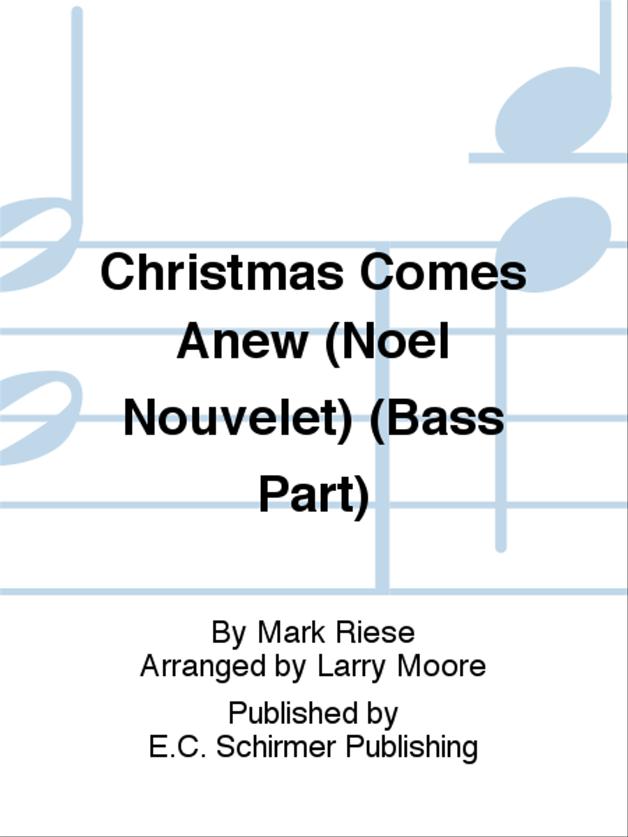 Christmas Comes Anew (Noel Nouvelet) (Bass Part) Christmas scores gallery preview page 1