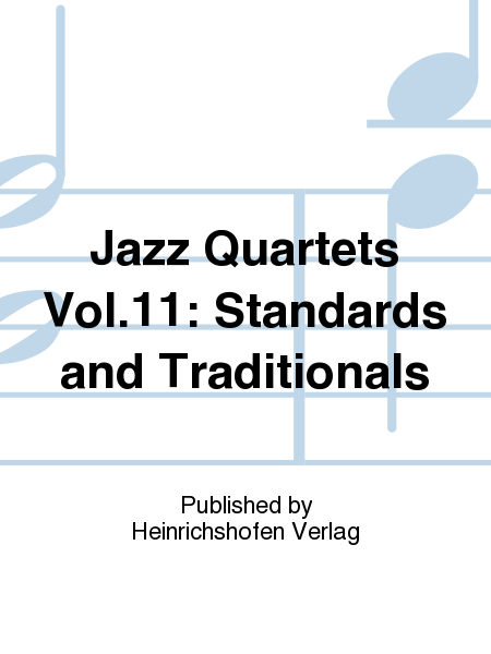 Jazz Quartets Vol. 11: Standards and Traditionals