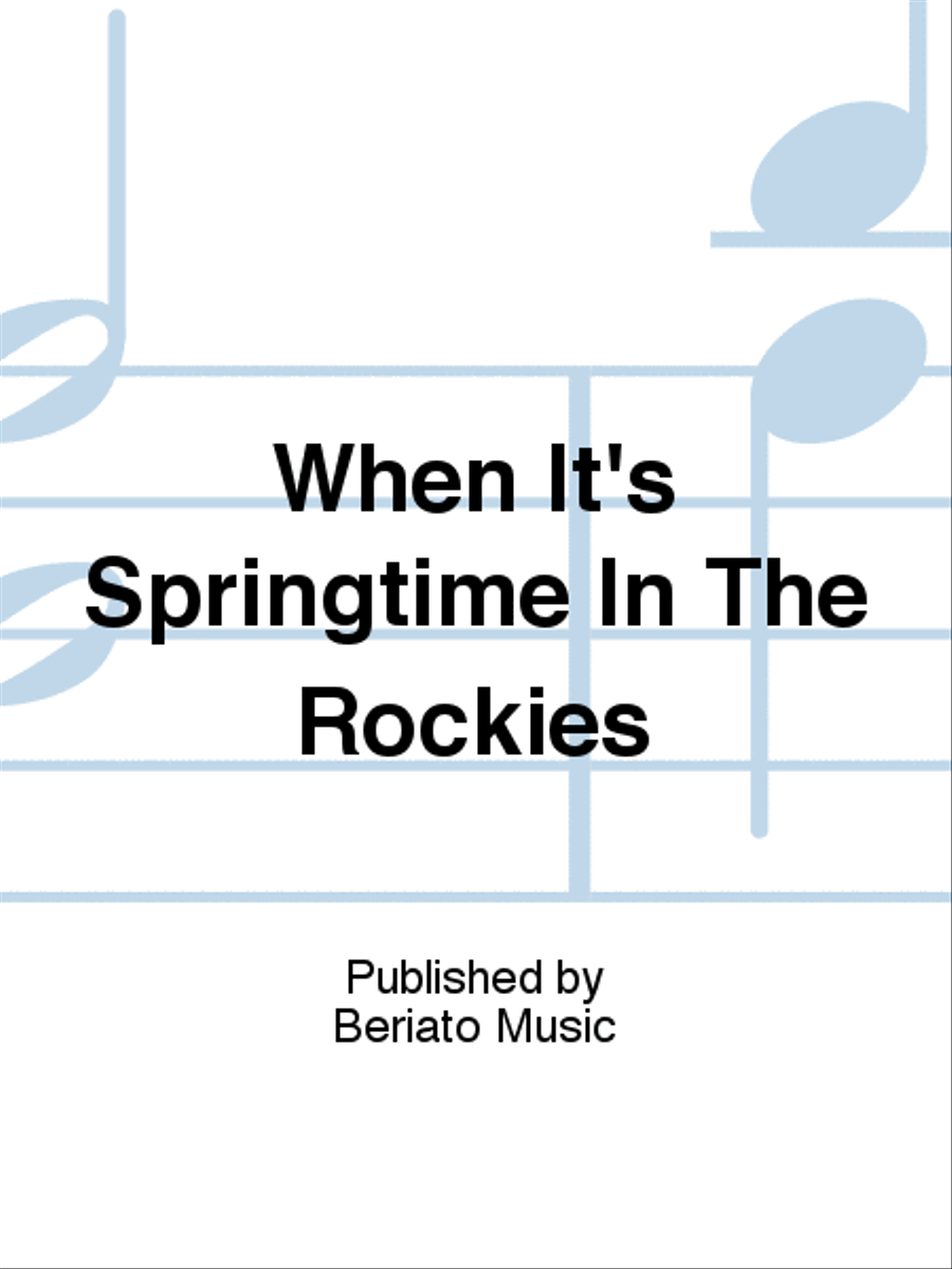 When It's Springtime In The Rockies Piano, Vocal, Guitar scores gallery preview page 1