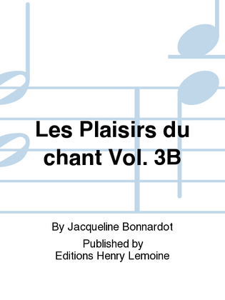 Book cover for Les Plaisirs du chant - Volume 3B