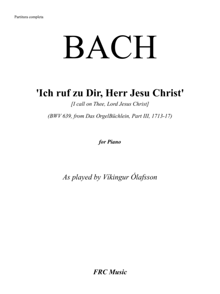 Bach: Chorale Prelude BWV 639 “Ich ruf zu dir, Herr Jesu Christ” as played By Víkingur Ólafsson image number null
