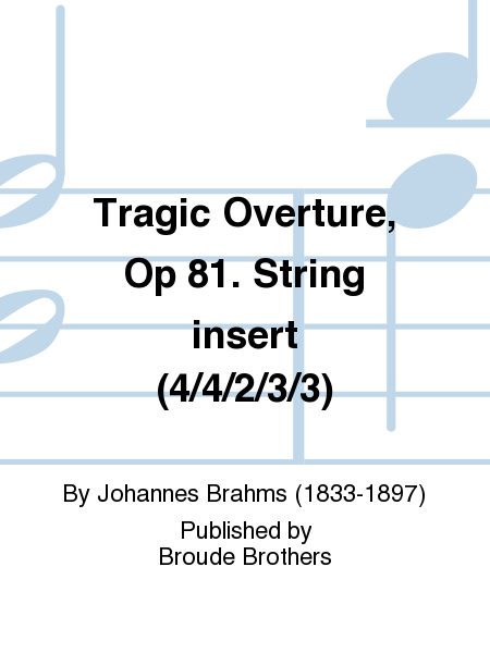 Tragic Overture, Op 81. String insert (4/4/2/3/3)